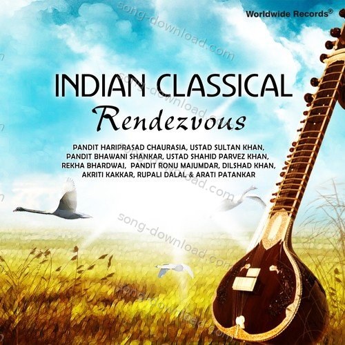 Indian Classical Rendezvous Pandit Hariprasad Chaurasia MP3 Download